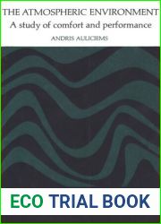 The atmospheric environment;: A study of comfort and performance (University of Toronto. Dept. of Geography. Research publications, 8)