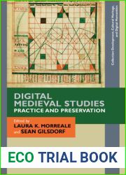 Digital Medieval Studies-Practice and Preservation (Collection Development, Cultural Heritage, and Digital Humanities)