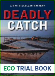 Deadly Catch (Mac McClellan, #1)