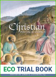Christian Political Ethics (Ethikon Series in Comparative Ethics)