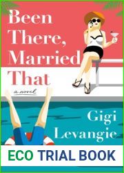 Been There, Married That: A Novel