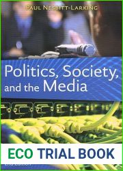 Politics, Society, and the Media, Second Edition by Paul Nesbitt-Larking (2007-01-01)