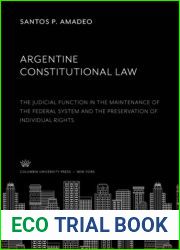 Argentine Constitutional Law: The Judicial Function In the Maintenance of the Federal System and the Preservation of Individual Rights