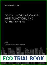 Social Work as Cause and Function and Other Papers