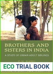 Brothers and Sisters in India: A Study of Urban Adult Siblings