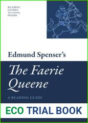 Edmund Spenser|s ‘The Faerie Queene|: A Reading Guide