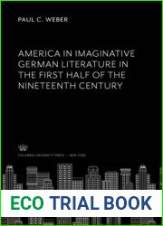 America in Imaginative German Literature in the First Half of the Nineteenth Century