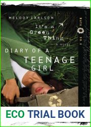 It|s a Green Thing (Diary of a Teenage Girl: Maya, #2)