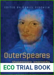 OuterSpeares: Shakespeare, Intermedia, and the Limits of Adaptation