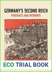 Germany|s Second Reich: Portraits and Pathways (German and European Studies)