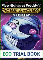 Somniphobia: An AFK Book (Five Nights at Freddy|s: Tales from the Pizzaplex #3)