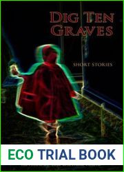 Dig Ten Graves