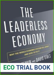 The Leaderless Economy: Why the World Economic System Fell Apart and How to Fix It