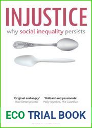 Injustice: Why Social Inequality Persists