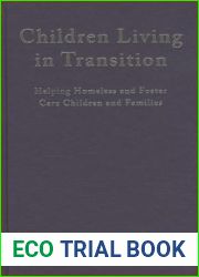 Children Living in Transition: Helping Homeless and Foster Care Children and Families