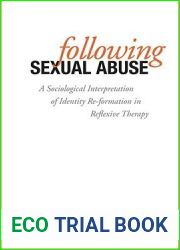 Following Sexual Abuse: A Sociological Interpretation of Identify Reformation in Reflexive Therapy
