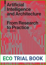 Artificial Intelligence and Architecture: From Research to Practice