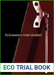 Do Economists Make Markets? On the Performativity of Economics