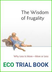 The Wisdom of Frugality: Why Less Is More - More or Less