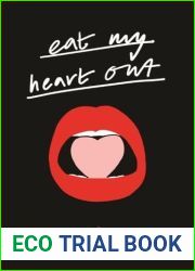 Eat My Heart Out