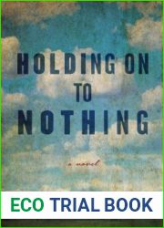 Holding On to Nothing
