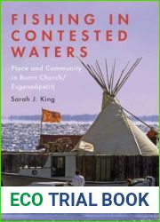 Fishing in Contested Waters: Place and Community in Burnt Church Esgenoopetitj