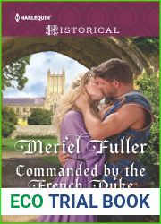Commanded by the French Duke (Harlequin Historical)