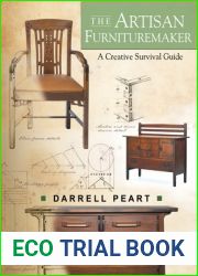 The Artisan Furnituremaker: A Creative Survival Guide