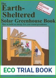 The Earth Sheltered Solar Greenhouse Book