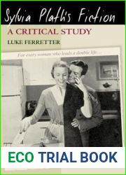 Sylvia Plath|s Fiction: A Critical Study