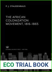 The African Colonization Movement, 1816-1865