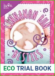 Cinnamon Bun Besties: A Swirl Novel (3)