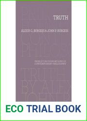 [(Truth)] [Author: Alexis G. Burgess] published on (March, 2011)