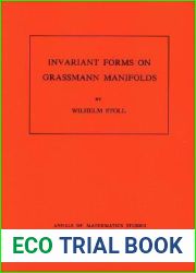 Invariant Forms on Grassmann Manifolds. (AM-89), Volume 89 (Annals of Mathematics Studies, 89)