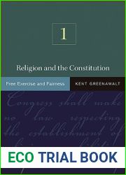 Religion and the Constitution, Volume 1: Free Exercise and Fairness