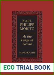 Karl Philipp Moritz: At the fringe of genius