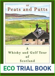 Of peats and putts: A whisky and golf tour of Scotland