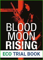 Blood Moon Rising (Beatrix Rose, #2)