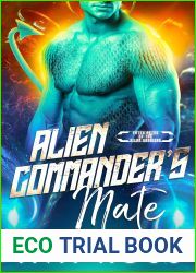 Alien Commander|s Mate (Fated Mates of the Xilan Warriors #1)