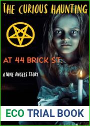 The Curious Haunting at 44 Brick St: A Nine Angels Story
