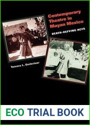 Contemporary Theatre in Mayan Mexico: Death-Defying Acts