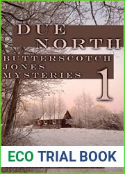 Due North (Butterscotch Jones Mystery #1)