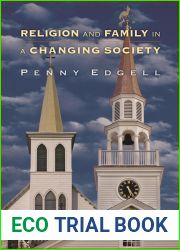 Religion and Family in a Changing Society (Princeton Studies in Cultural Sociology)