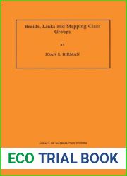 Braids, Links, and Mapping Class Groups. (Am-82), Volume 82