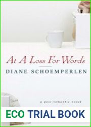 At a Loss For Words: a Post-Romantic Novel