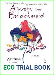 Always the Bridesmaid (Cate Padgett, #1)