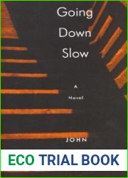 Going Down Slow