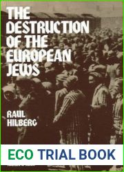 The Destruction of the European Jews