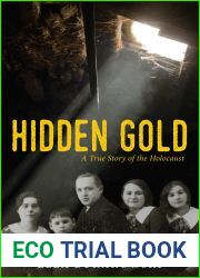 Hidden Gold: A True Story of the Holocaust