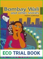 Bombay Wali and Other Stories (5) (First Fictions Series)